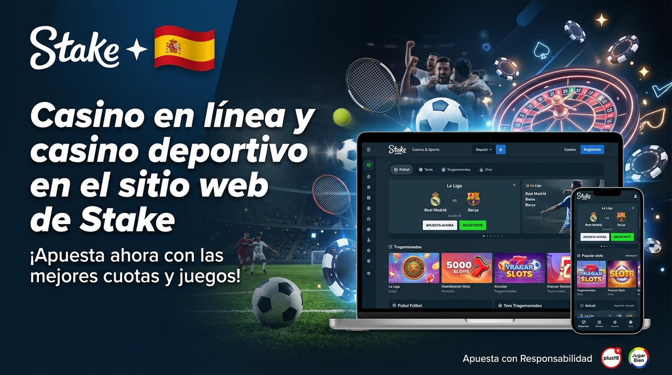 Casino online y apuestas deportivas en Stake España